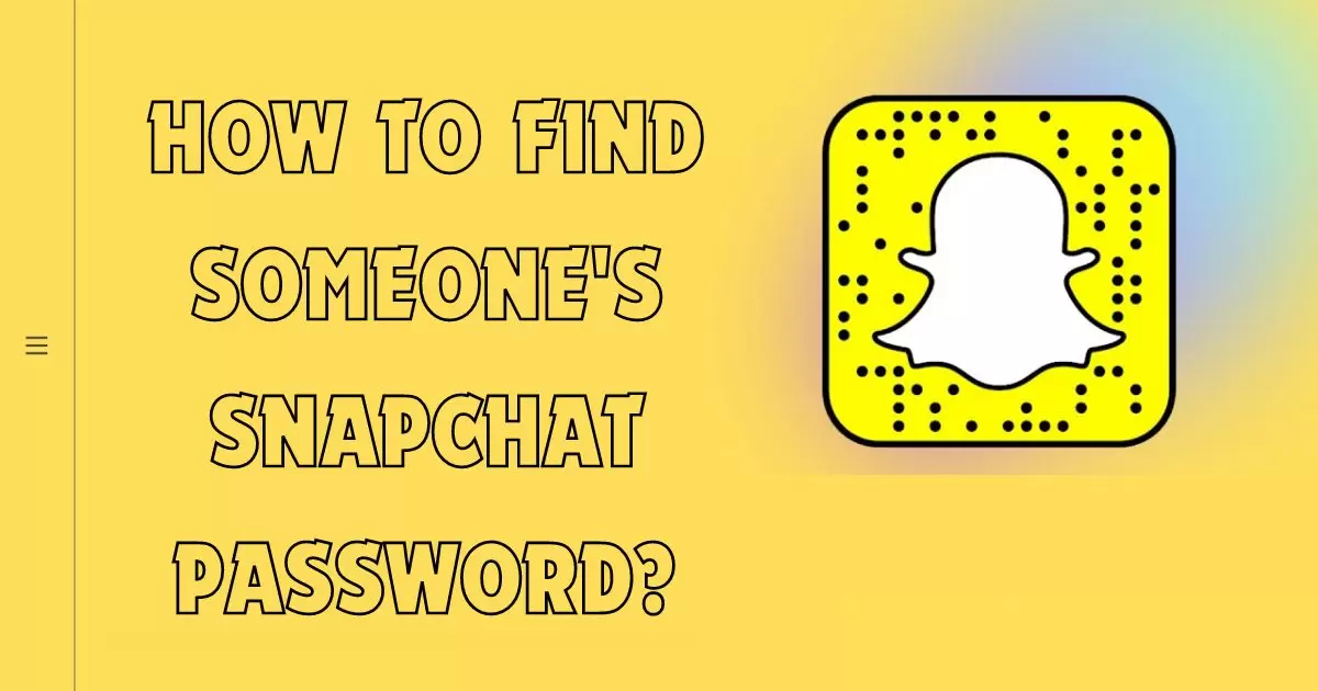 How To Find Someone's Snapchat Password?