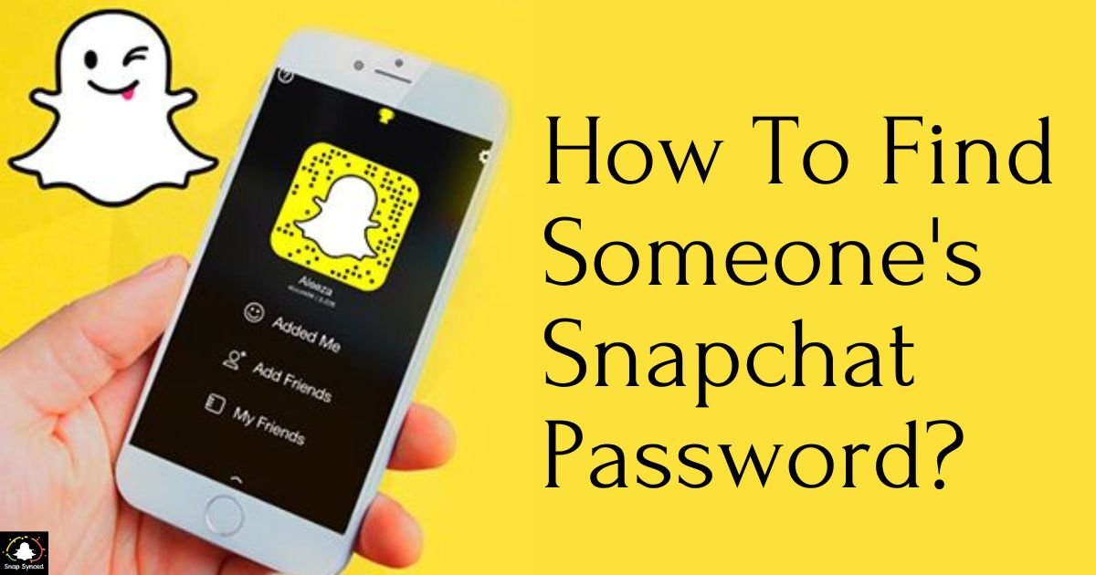 How To Find Someone's Snapchat Password?