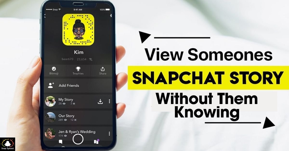 How To View Someone's Snapchat Story Without Them Knowing?