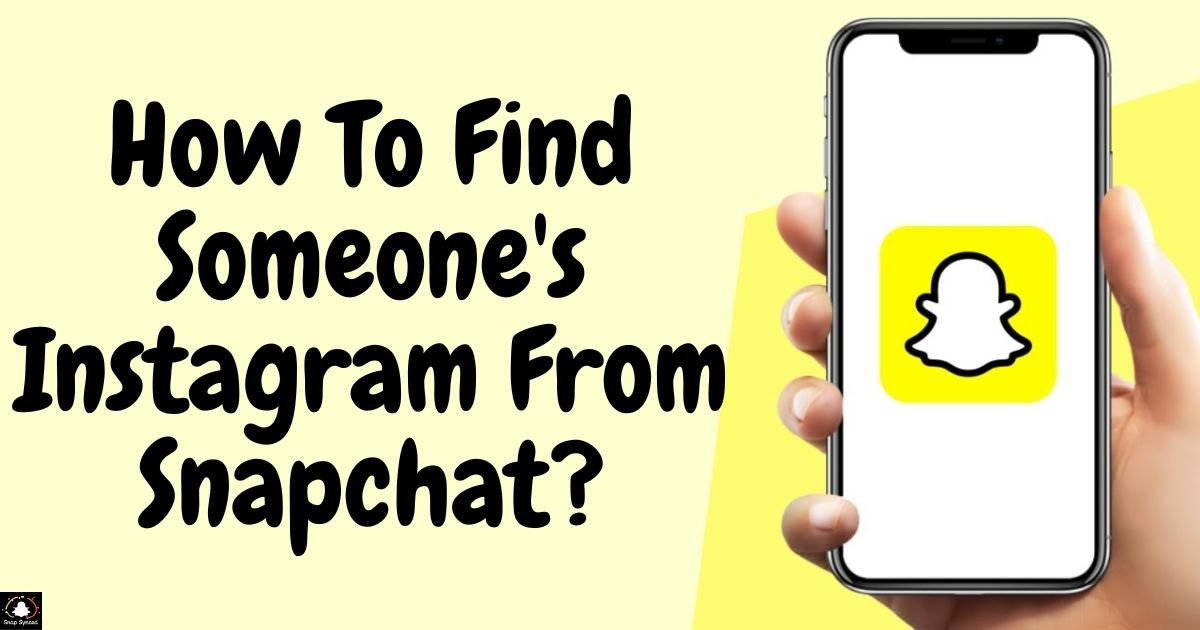 How To Find Someone's Instagram From Snapchat?