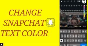 How To Change Snapchat Text Color?