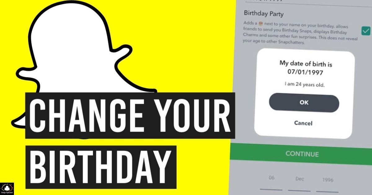 How To Change Your Birthday Year On Snapchat After Limit?