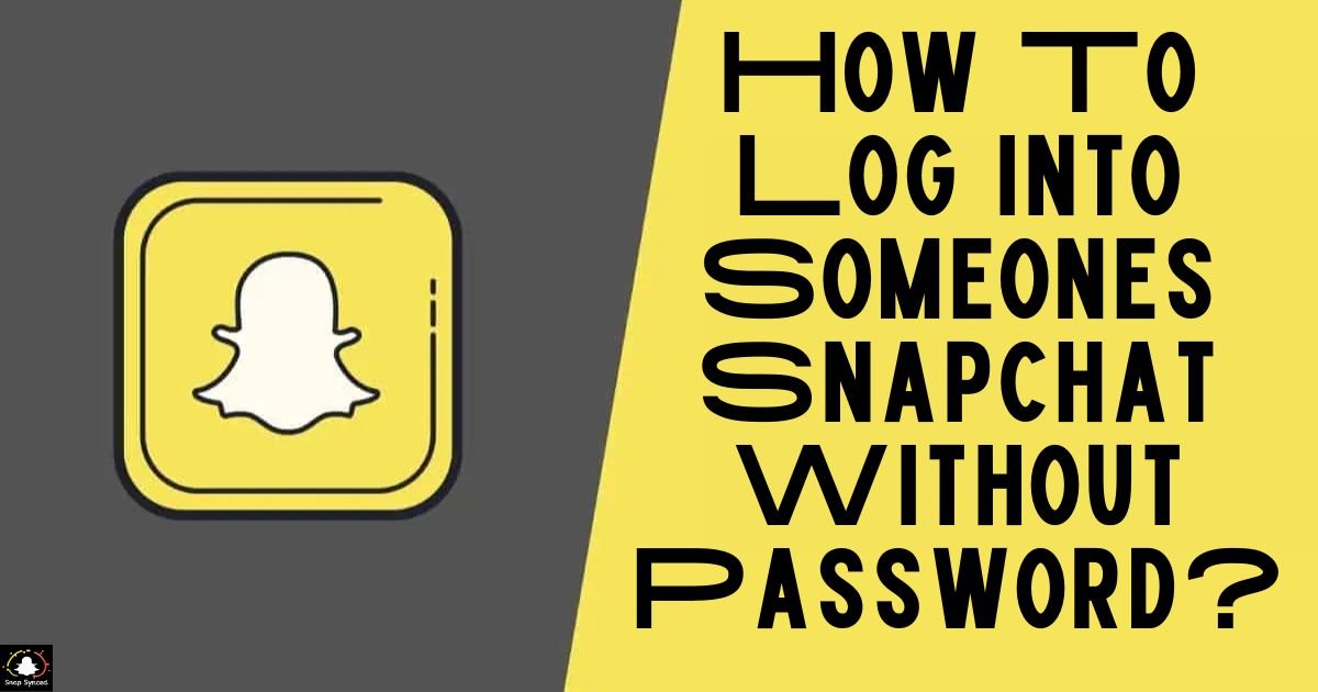 How To Log Into Someones Snapchat Without Password?